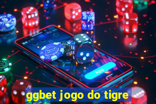 ggbet jogo do tigre