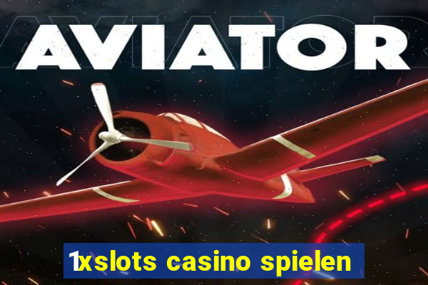 1xslots casino spielen