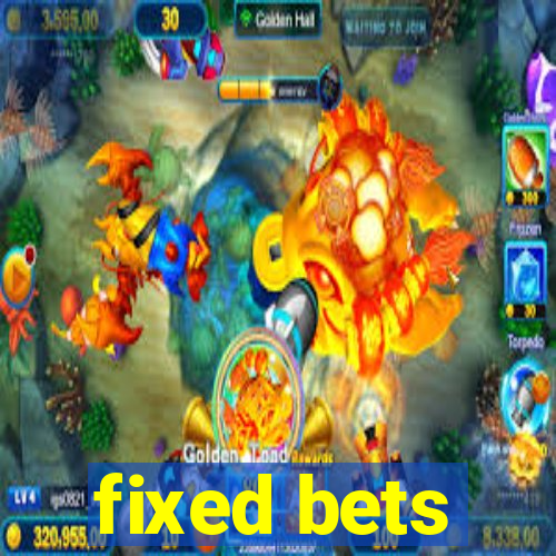 fixed bets