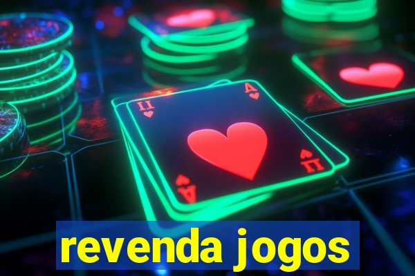 revenda jogos