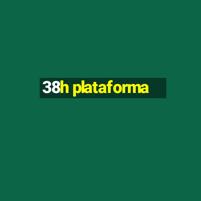 38h plataforma