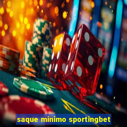 saque minimo sportingbet