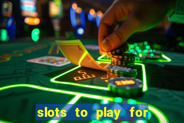 slots to play for free with bonuses