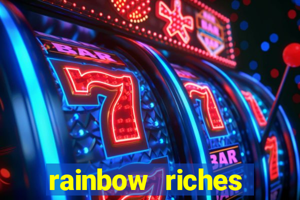 rainbow riches cluster magic slot