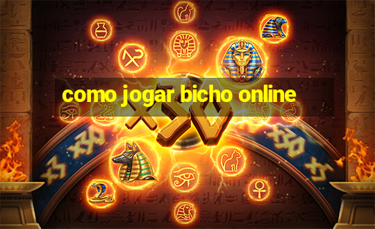 como jogar bicho online