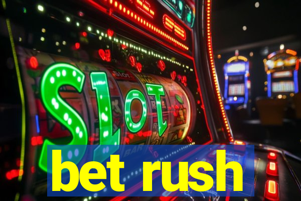 bet rush