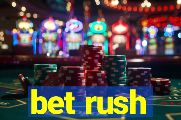 bet rush