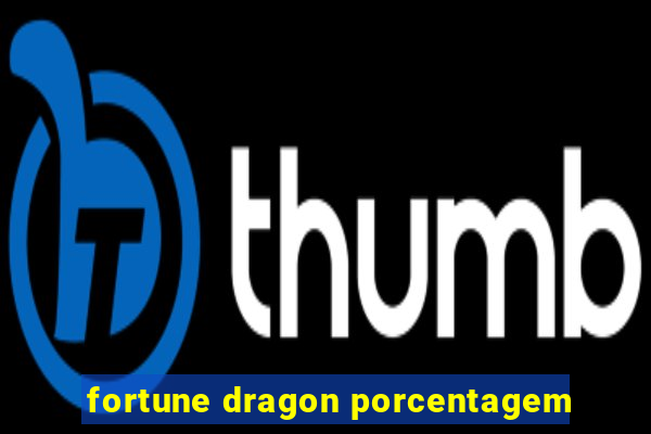 fortune dragon porcentagem