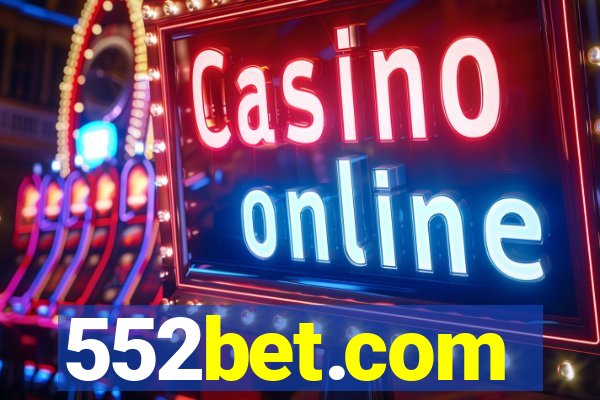 552bet.com