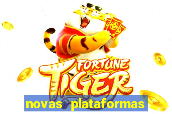 novas plataformas de slots