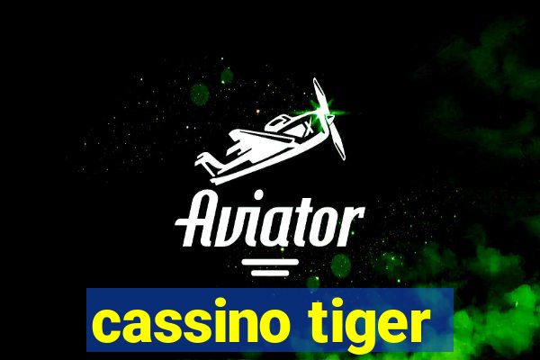 cassino tiger