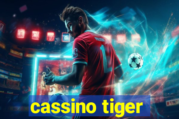 cassino tiger