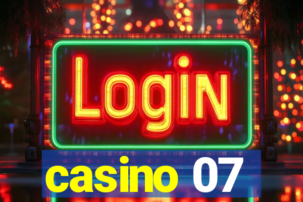 casino 07