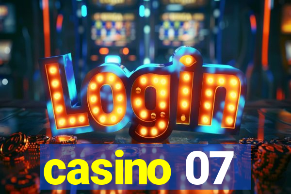 casino 07