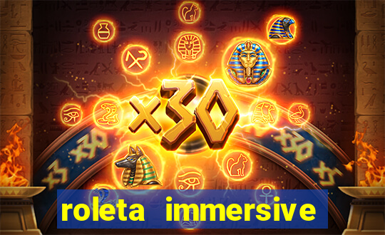 roleta immersive estrela bet