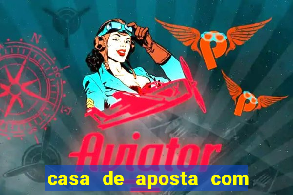 casa de aposta com bonus de cadastro sem deposito