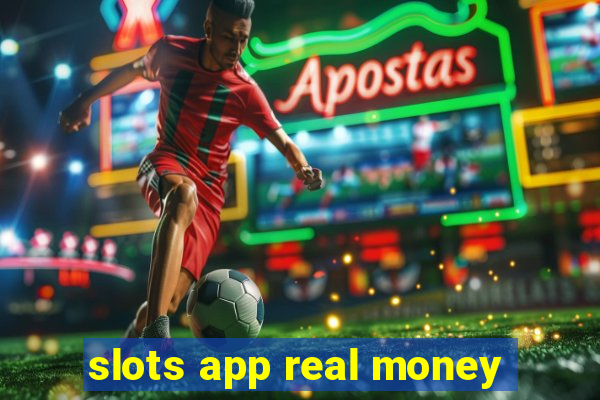 slots app real money