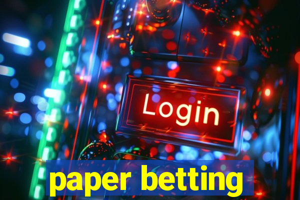 paper betting