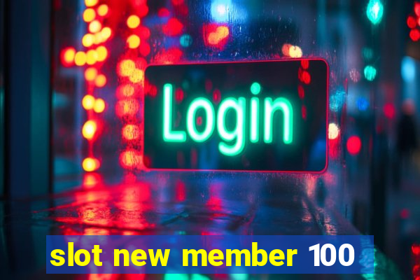 slot new member 100