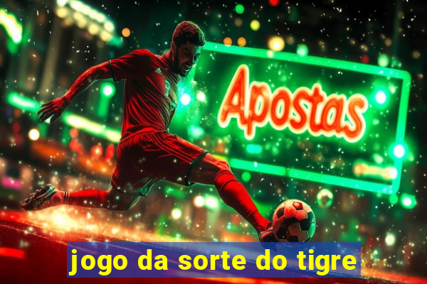 jogo da sorte do tigre