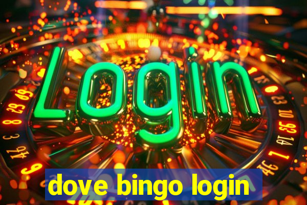 dove bingo login