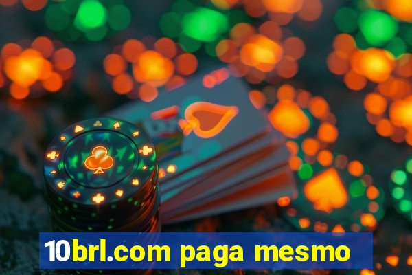 10brl.com paga mesmo