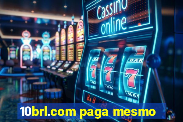 10brl.com paga mesmo