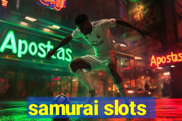 samurai slots