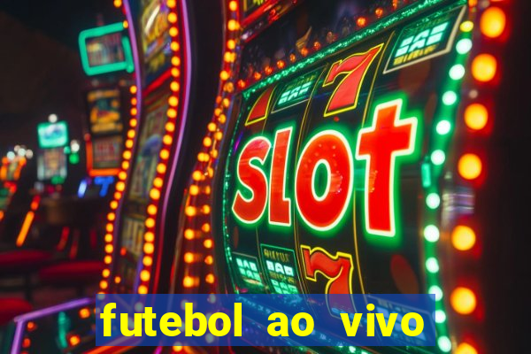 futebol ao vivo sem travar