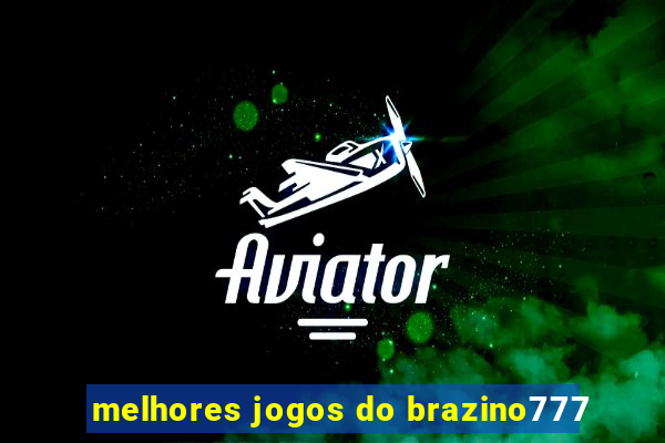 melhores jogos do brazino777