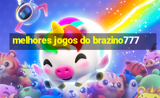 melhores jogos do brazino777