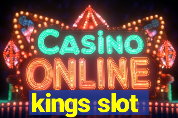 kings slot