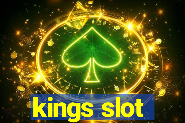 kings slot