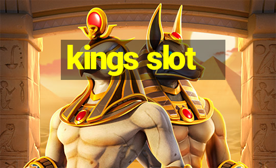 kings slot