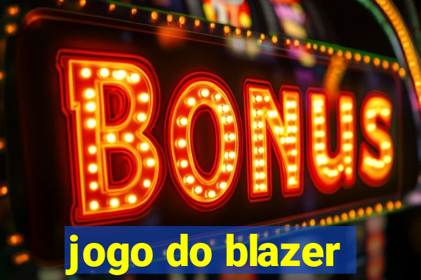 jogo do blazer