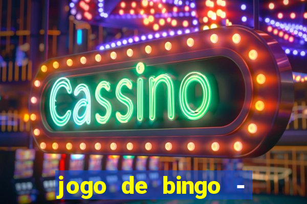 jogo de bingo - bingo ao vivo