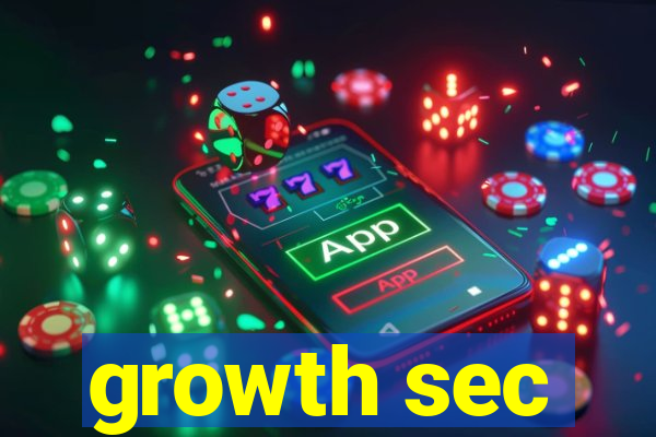 growth sec