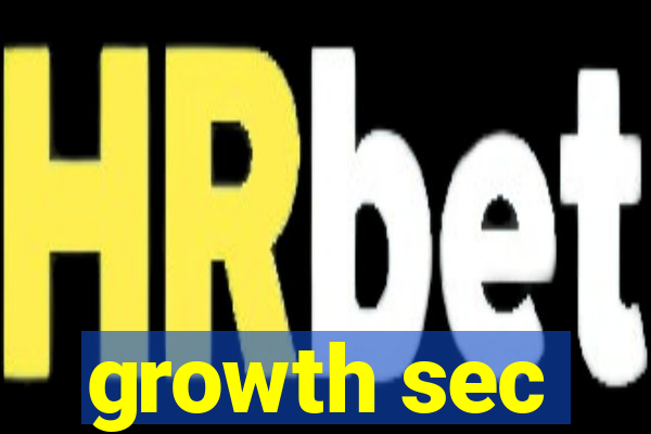 growth sec