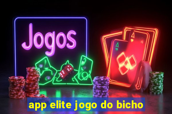 app elite jogo do bicho