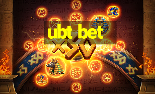 ubt bet