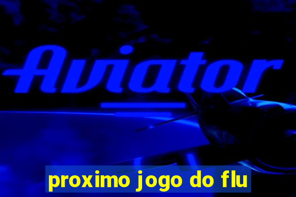 proximo jogo do flu