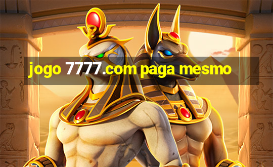 jogo 7777.com paga mesmo