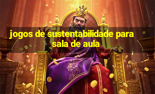 jogos de sustentabilidade para sala de aula