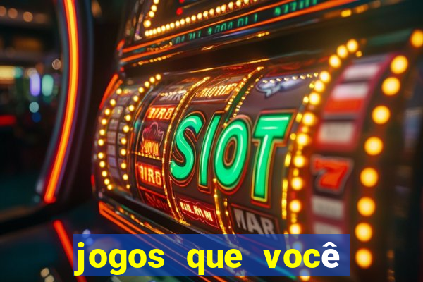 jogos que você ganha dinheiro