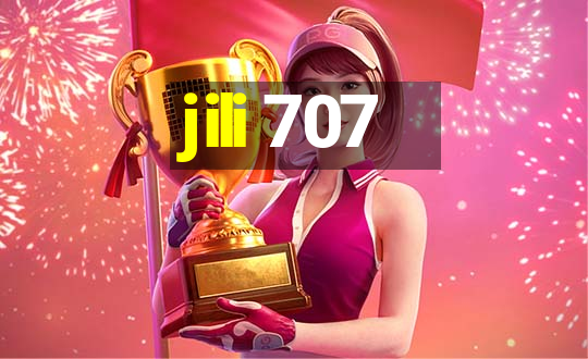 jili 707