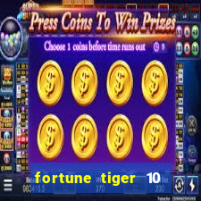 fortune tiger 10 reais grátis