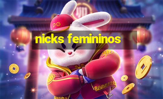 nicks femininos