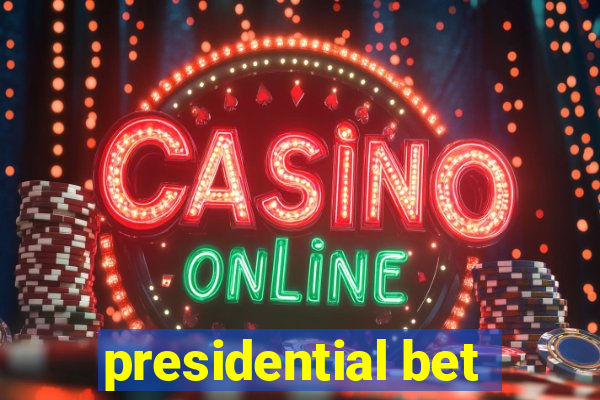 presidential bet