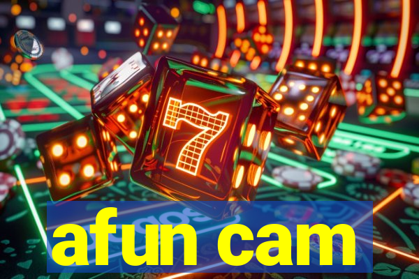 afun cam