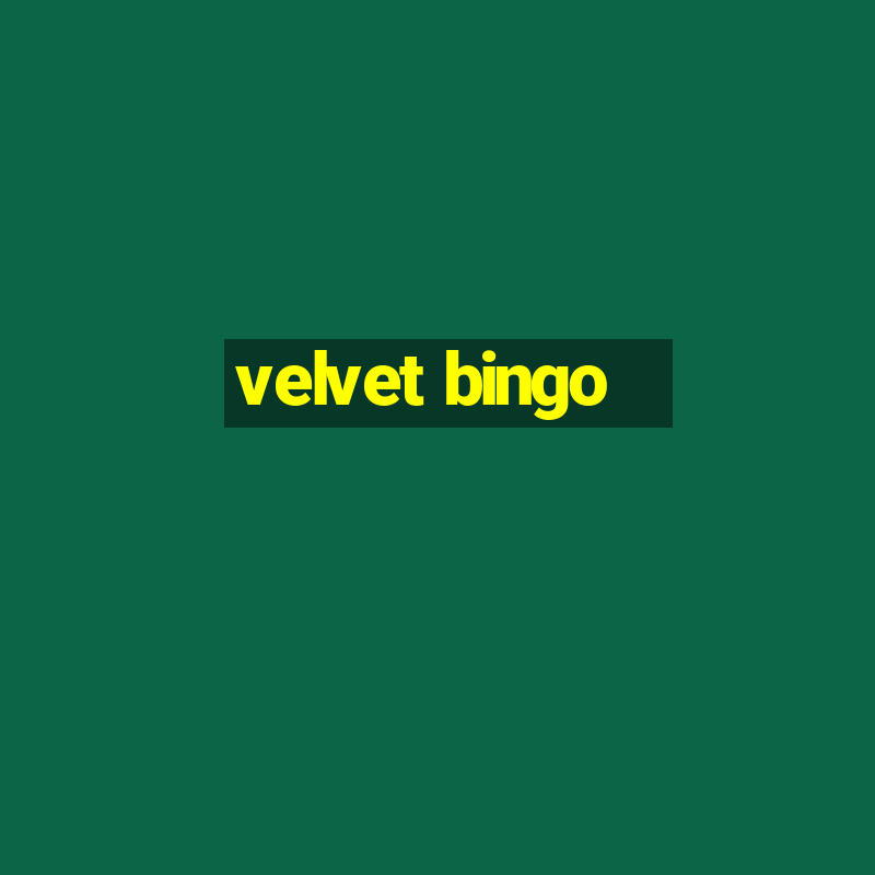 velvet bingo